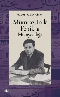 Mümtaz Faik Fenik'in Hikayeciliği