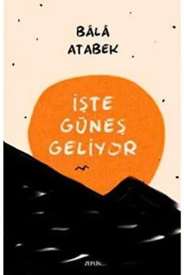 İşte Güneş Geliyor