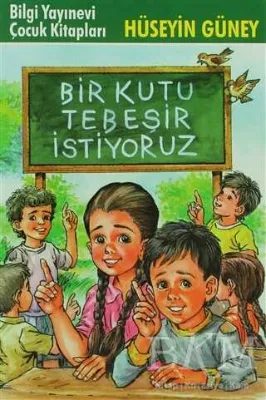 Bir Kutu Tebeşir İstiyoruz