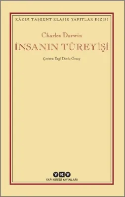 İnsanın Türeyişi - Kazım Taşkent Klasik Yapıtlar Dizisi