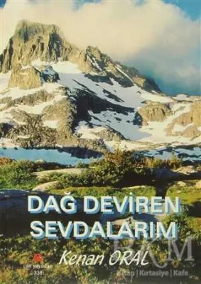 Dağ Deviren Sevdalarım