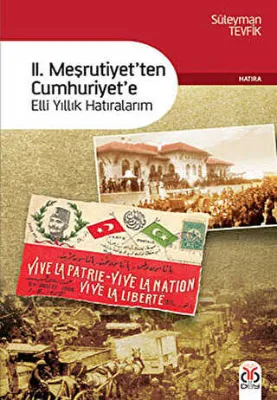 2. Meşrutiyet’ten Cumhuriyet’e