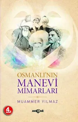 Osmanlı’nın Manevi Mimarları