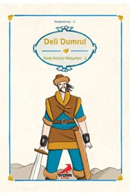 Deli Dumrul Dede Korkut Hikayeleri 2