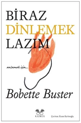 Biraz Dinlemek Lazım