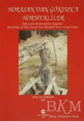 Horasan’dan Göksun’a Hormekliler