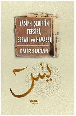 Yasin-i Şerif’in Meal Tefsiri Esrar ve Havassı