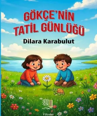 Gökçe'nin Tatil Günlüğü