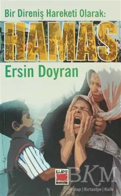 Bir Direniş Hareketi Olarak: Hamas