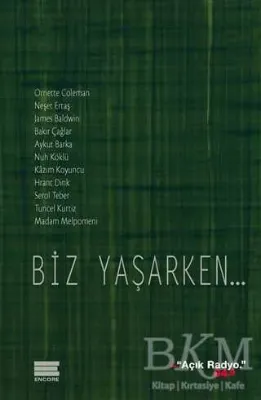 Biz Yaşarken...