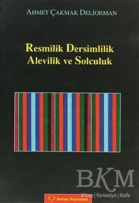 Resmilik, Dersimlilik, Alevilik ve Solculuk