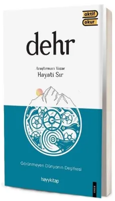Dehr - Görünmeyen Dünyanın Deşifresi