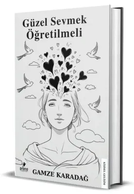 Güzel Sevmek Öğretilmeli