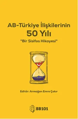 AB-Türkiye İlişkilerinin 50 Yılı