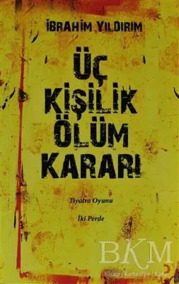 Üç Kişilik Ölüm Kararı