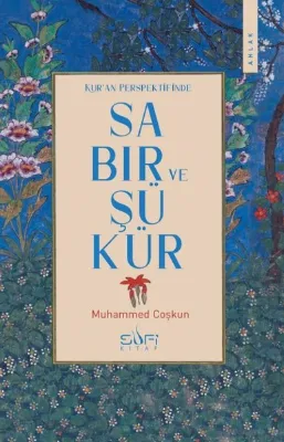 Kur'an Perspektifinde Sabır ve Şükür
