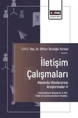 İletişim Çalışmaları Alanında Uluslararası Araştırmalar 5