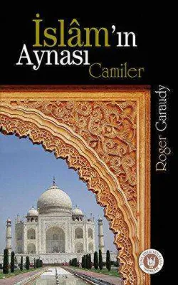 İslam’ın Aynası Camiler