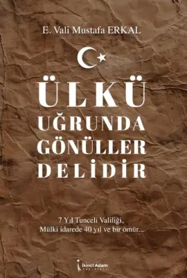 Ülkü Uğrunda Gönüller Delidir
