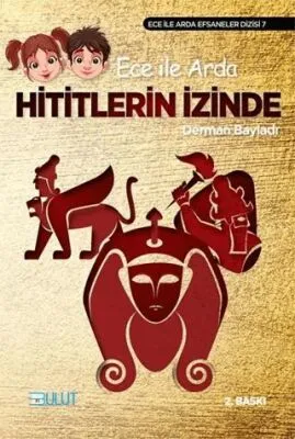 Ece ile Arda - Hititlerin İzinde