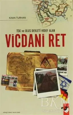 TSK ve Ulus Devleti Hedef Alan Vicdani Ret