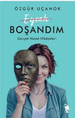 Eyvah Boşandım - Gerçek Hayat Hikayeleri