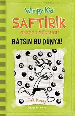 Saftirik Greg’in Günlüğü 8 - Batsın Bu Dünya!