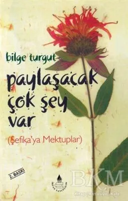 Paylaşacak Çok Şey Var