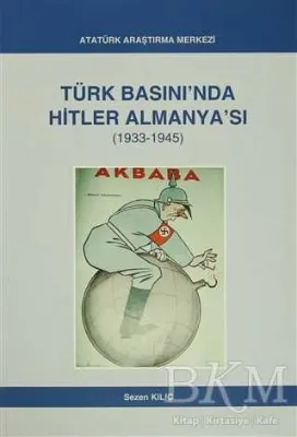 Türk Basını`nda Hitler Almanya`sı 1933- 1945