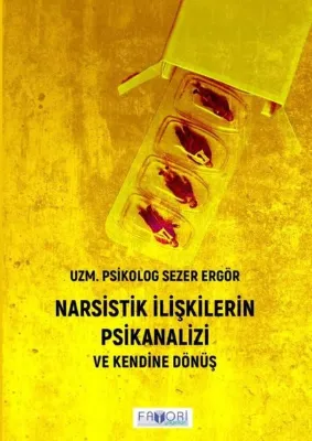 Narsistik İlişkilerin Psikanalizi ve Kendine Dönüş