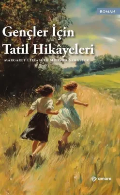 Gençler İçin Tatil Hikayeleri