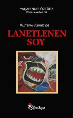 Kur’an-ı Kerim’de Lanetlenen Soy