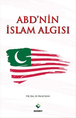 ABD`nin İslam Algısı