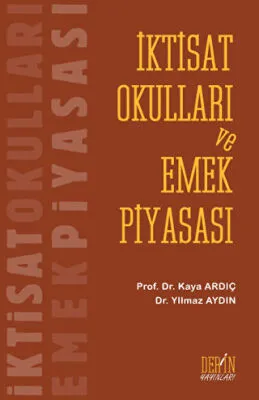 İktisat Okulları ve Emek Piyasası