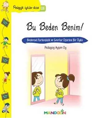Pedagojik Öyküler Dizisi 25 - Bu Beden Benim!