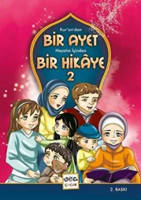 Kur’an’dan Bir Ayet Hayatın İçinden Bir Hikaye 2