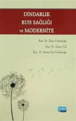 Dindarlık Ruh Sağlığı ve Modernite