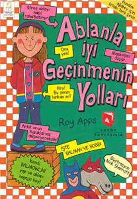 Ablanla İyi Geçinmenin Yolları - Ablanla İyi Geçinmenin Yolları