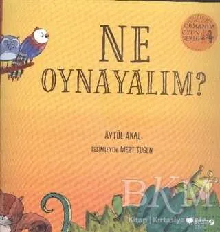 Ne Oynayalım? - Ormanda Oyun Serisi 1