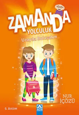Zamanda Yolculuk - Uzayda Buluşalım