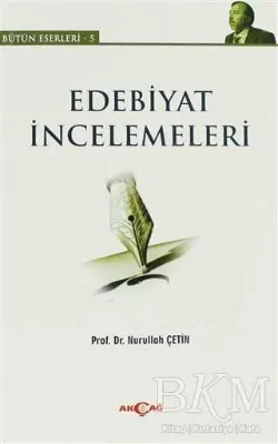 Edebiyat İncelemeleri - Bütün Eserleri 5