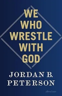 We Who Wrestle With God