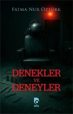 Denekler ve Deneyler