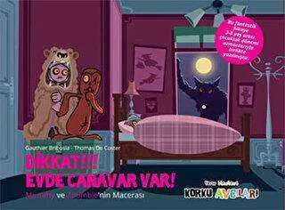 Eğlen Öğren Korku Avcıları : Dikkat!!! Evde Canavar Var!