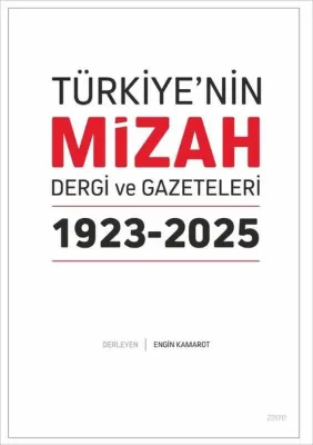 Türkiye'nin Mizah Dergi ve Gazeteleri 1923 - 2025