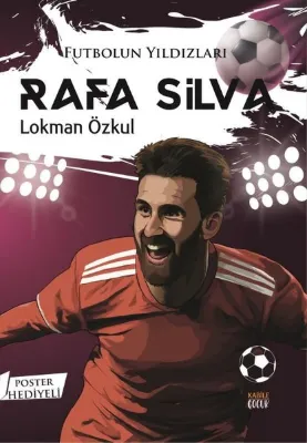 Futbolun Yıldızları: Rafa Silva - Poster Hediyeli