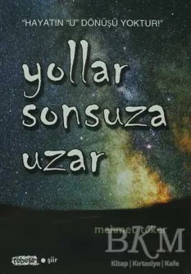 Yollar Sonsuza Uzar