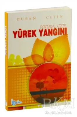 Yürek Yangını Portakal Kızım