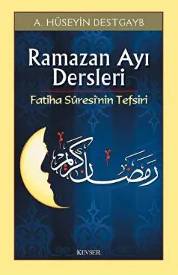 Ramazan Ayı Dersleri Fatiha Suresi’nin Tefsiri