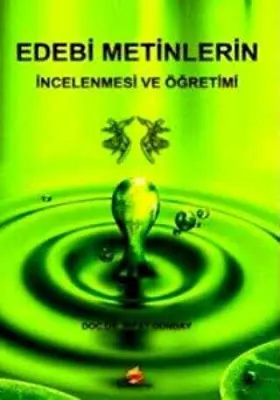Edebi Metinlerin İncelenmesi ve Öğretimi